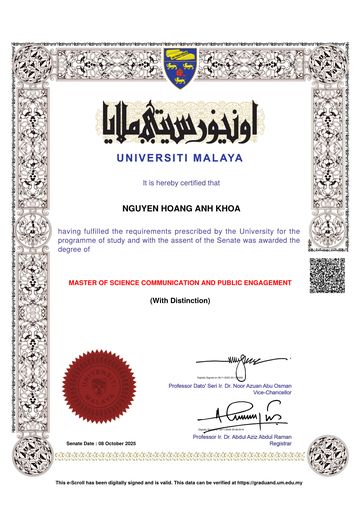 e-Scroll Sarjana Komunikasi Sains dan Penglibatan Awam (Dengan Cemerlang) yang dikeluarkan oleh Universiti Malaya kepada Nguyen Hoang Anh Khoa, tarikh Senat 8 Oktober 2025